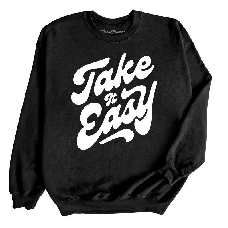 Take it Easy Sweatshirt